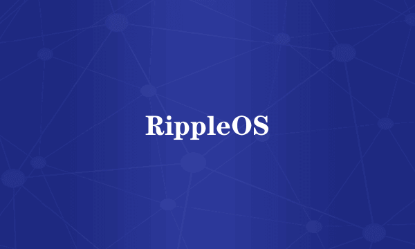 RippleOS